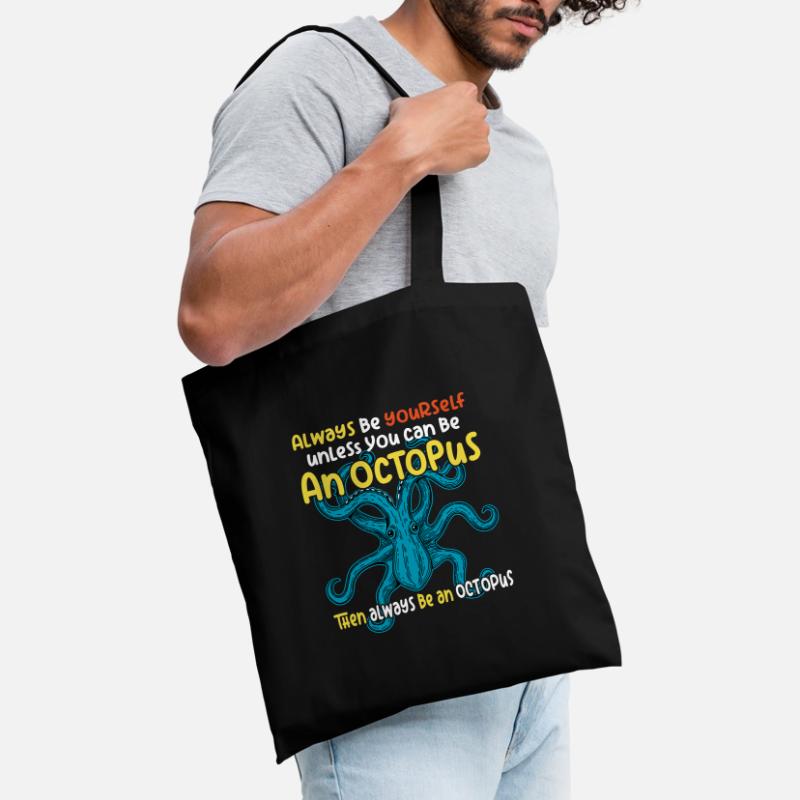 Sei Du selbst oder sei ein Oktopus. Großer Oktopus Stoffbeutel