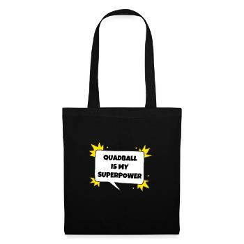Quadball is my superpower. - Tote Bag - black - Front