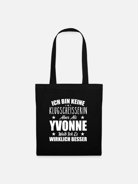 Name Yvonne Vorname Klugscheisserin Namenstag - Stoffbeutel - Schwarz