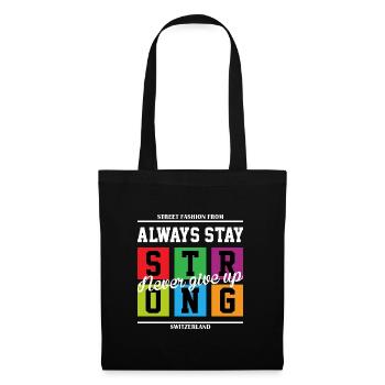 Restez toujours fort - Sac en tissu - noir - Devant