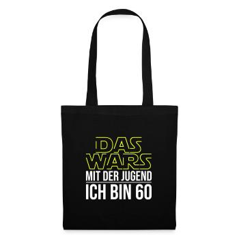 Das Wars mit der Jugend ich bin 60 - Stoffbeutel - Schwarz - Vorne