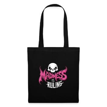 Madness rules the world Motivation Hope - Tote Bag - black - Front