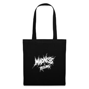Madness rules the world Motivation Hope - Tote Bag - black - Front