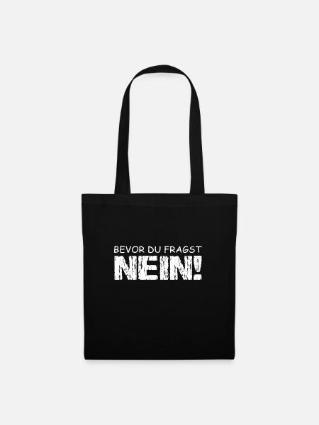 Spruch - Stoffbeutel - Schwarz