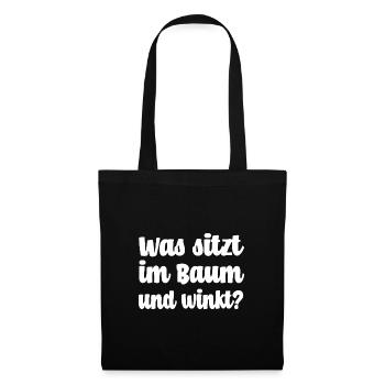 Was sitzt im Baum und winkt? [white] - Stoffbeutel - Schwarz - Vorne