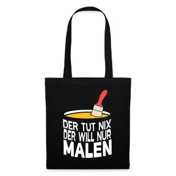 Der will nur Malen Design für Maler und Lackierer - Stoffbeutel - Schwarz - Vorne