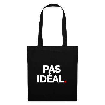 PAS IDÉAL. – Réaction Humour Minimaliste - Sac en tissu - noir - Devant