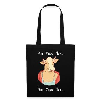 Not Your Mum, Not Your Milk - Tote Bag - black - Front