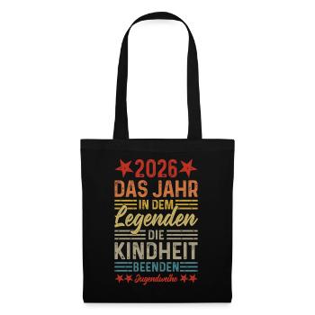 2026 Das Jahr in dem Legenden die Kindheit beenden - Stoffbeutel - Schwarz - Vorne