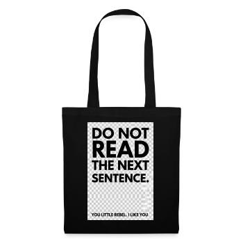 Rebelle Typo: Do Not Read The Next Sentence - Sac en tissu - noir - Devant