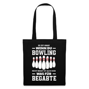 Bowling Nicht Magst Begabte Spruch - Stoffbeutel - Schwarz - Vorne
