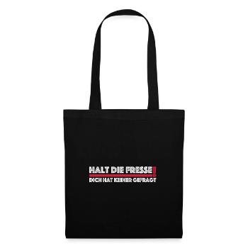 Halt die Fresse, dich hat keiner gefragt | Comedy - Stoffbeutel - Schwarz - Vorne