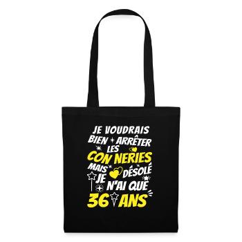 conneries 36 ans / cadeau anniversaire 36 ans - Sac en tissu - noir - Devant