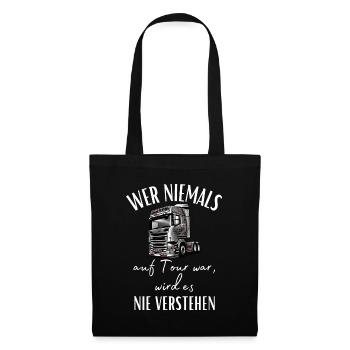 Truck driver-If you've never been on tour, you never will... - Tote Bag - black - Front
