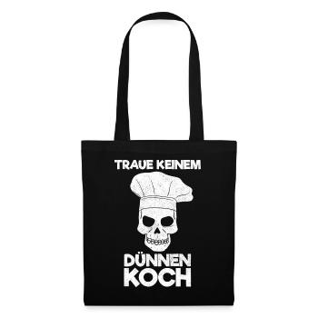 Traue Keinem Dünnen Koch - Stoffbeutel - Schwarz - Vorne