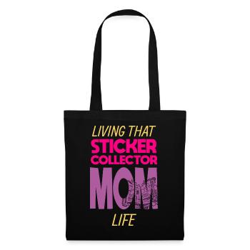 Living That Sticker Collector Mom Life Mama - Stoffbeutel - Schwarz - Vorne