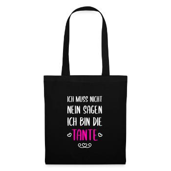 Ich Muss Nicht Nein Sagen Ich Bin Tante - Stoffbeutel - Schwarz - Vorne