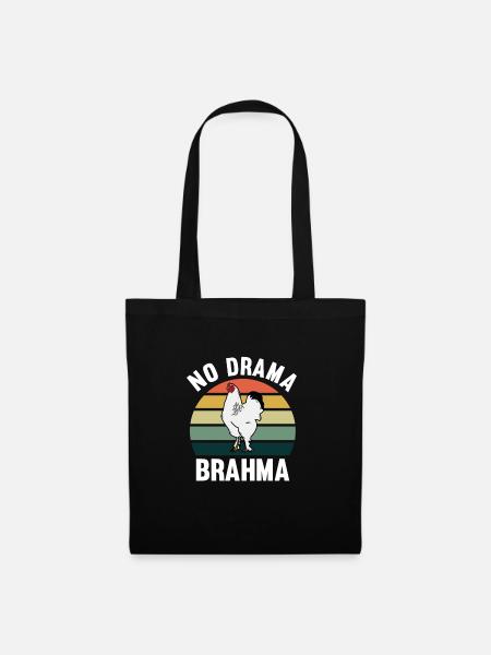 No Drama Brahma Hühner Hahn Huhn Hühnerzucht - Stoffbeutel - Schwarz