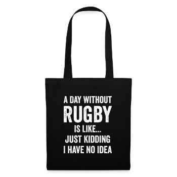 Ein Tag ohne Rugby ist wie Rugby Lover - Stoffbeutel - Schwarz - Vorne
