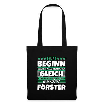 Zum Beginn gleich die besten wurden Förster - Stoffbeutel - Schwarz - Vorne