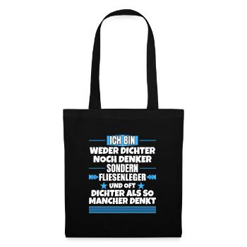 Neither poet nor thinker, but tiler - Tote Bag - black - Front