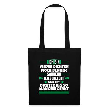 Neither poet nor thinker, but tiler - Tote Bag - black - Front