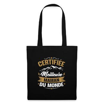 Certifiée meilleure maman du monde - Humour cadeau - Sac en tissu - noir - Devant