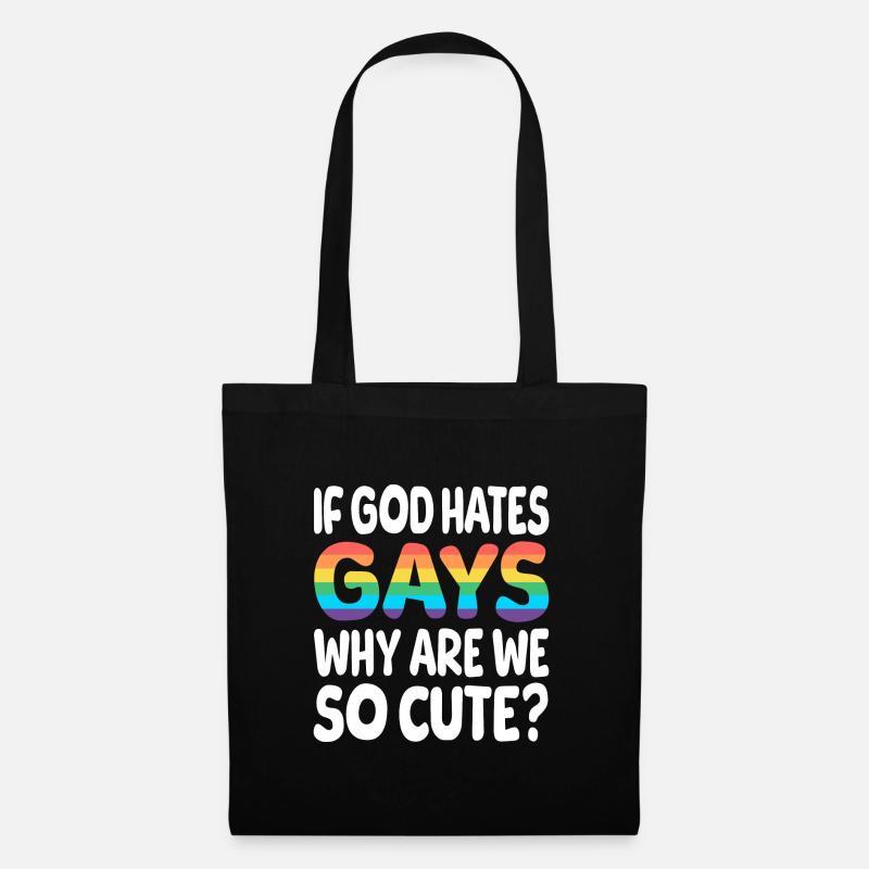 If god hates gays why are we so cute? - Stoffbeutel - Schwarz