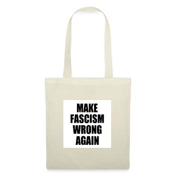 make fascism wrong again - Sac en tissu - nature - Devant