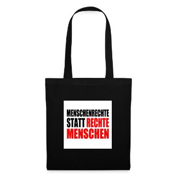 menschenrechte statt rechte menschen - Stoffbeutel - Schwarz - Vorne
