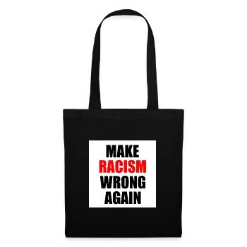 make racism wrong again - Stoffbeutel - Schwarz - Vorne