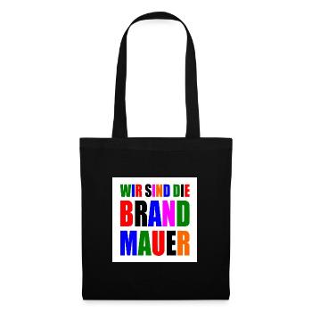 wir sind die brandmauer - Stoffbeutel - Schwarz - Vorne