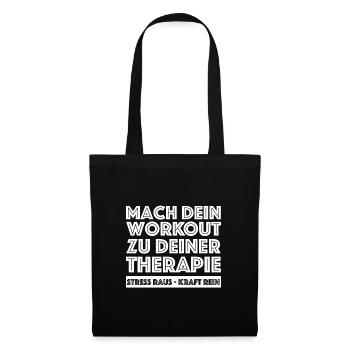 Mach dein Workout zu deiner Therapie | Fitness - Stoffbeutel - Schwarz - Vorne