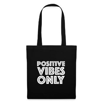 Only positive vibes | Positive Vibes Tee - Tote Bag - black - Front