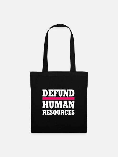 defund human resources - Stoffbeutel - Schwarz