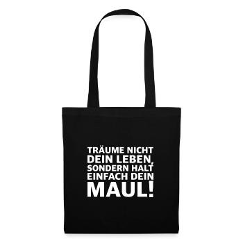 Halt dein Maul | lustige Sprüche, Sarkasmus - Stoffbeutel - Schwarz - Vorne