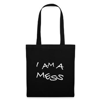 I'm a mess | funny sayings, sarcasm - Tote Bag - black - Front