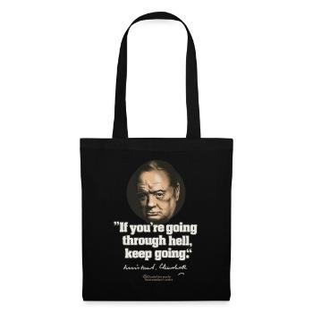 Citation de Churchill traversant l’enfer - Sac en tissu - noir - Devant