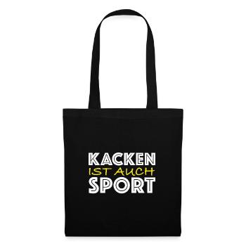 Kacken ist auch sport | lustige Sprüche, Fun - Stoffbeutel - Schwarz - Vorne