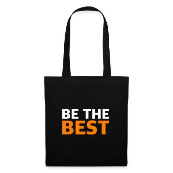 Be the Best | Motivation, minimum, success - Tote Bag - black - Front