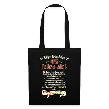 Geburtstags Shirt Träger 45 Jahre alt RAHMENLOS - Stoffbeutel - Schwarz - Vorne