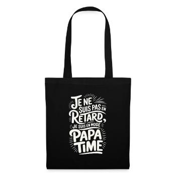Je ne Suis Pas En Retard Je Suis en Mode Papa Time - Sac en tissu - noir - Devant