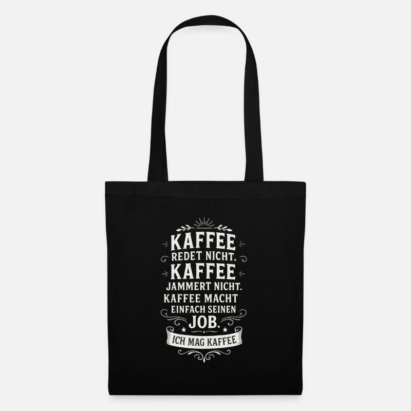 Kaffee lustiger Kaffeespruch Büro - Stoffbeutel - Schwarz