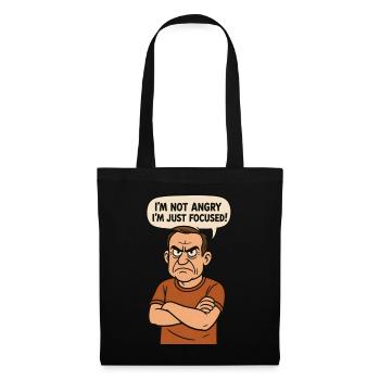 I'm not angry - I'm just focused! - Tote Bag - black - Front