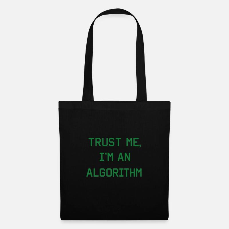 Trust me, I’m an Algorithm – Nerd & Programmierer  - Stoffbeutel - Schwarz