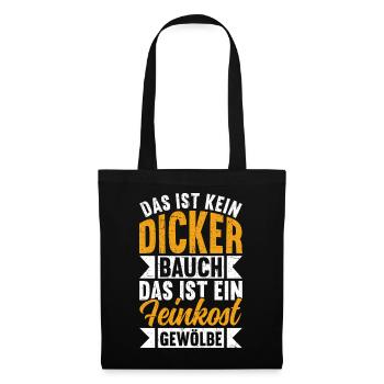 Das Ist Kein Dicker Bauch Das Ist Feinkostgewölbe - Stoffbeutel - Schwarz - Vorne