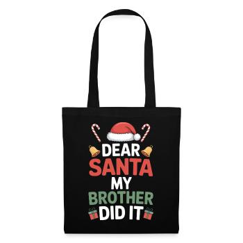 Lieber Weihnachtsmann, mein Bruder hat es geschafft. - Stoffbeutel - Schwarz - Vorne