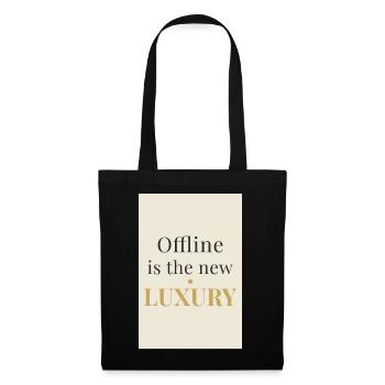 Offline is the New Luxury – Minimal Design - Stoffbeutel - Schwarz - Vorne