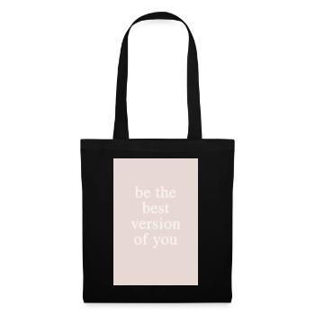 Be the Best Version of You - Tote Bag - black - Front