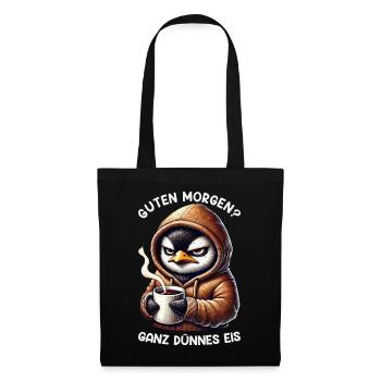 Guten Morgen Ganz Dünnes Eis Pinguin Schlafmützen - Tote Bag - black - Front